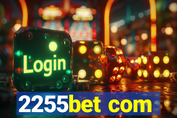 2255bet com